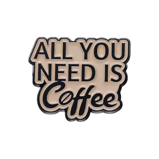 All You Need Pin
