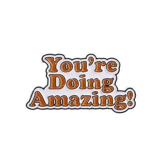 You're doing Amazing Pin
